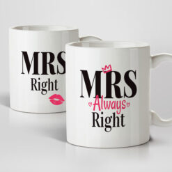 Mrs Right & Mrs Always Right Mugs