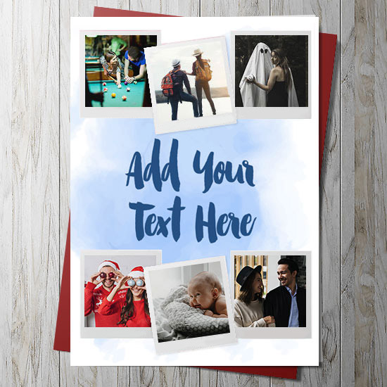 6 Photo Upload Card With Your Own Message