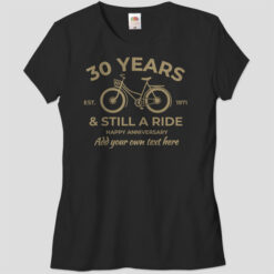 Still A Ride - Slim Fit Ladies T-shirt (Personalise)